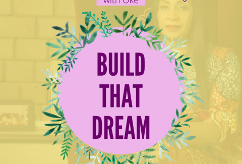 BUILD YOUR DREAM - THE FULFILLED WOMAN