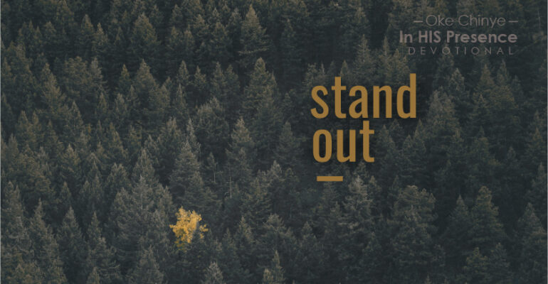 Stand out for God