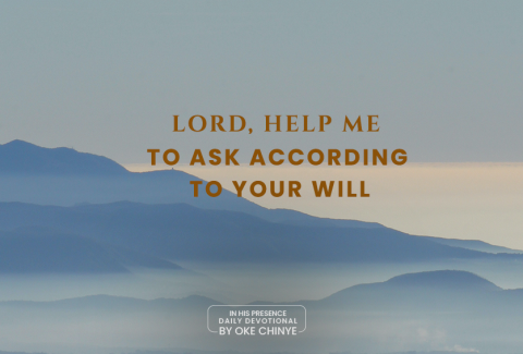 Ask according To God's Will